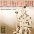I'm a Pilgrim Traveller - Sister Wynona Carr - 이미지