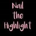 네일 더 하이라이트(Nail the highlight)