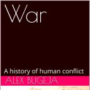 (주)가나안건설 | War: A History of Human Conflict - Alex Bugeja