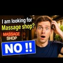 I’m looking for a Massage shop? 여행 가서 쓰시면 오해받을 수 있습니다 이미지