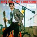 Just Call Me Lonesome - Slim Whitman - 이미지