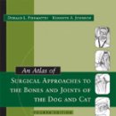 Atlas of Surg Approaches to Bones & Joints of the Dog & Cat 4E, 4th Edition 이미지