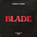D'Angello &amp; Francis - Blade / 2:48 이미지