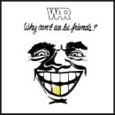 War - Why Can't We Be Friends 이미지