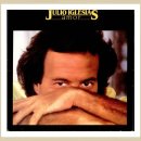 [986~988] Julio Iglesias - Crazy, When I Need You, To All The Girls I've Loved Before 이미지