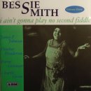 I Ain't Gonna Pay No Second Fiddle - Bessie Smith - 이미지