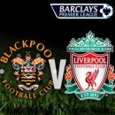 [Preview] Barclays Premier League - Blackpool vs LiverPool 이미지