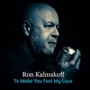 Ron Kalmakoff - To Make You Feel My Love 이미지