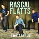 I Won't Let Go/Rascal Flatts 이미지