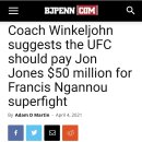 존 존스 코치, 은가누와 슈퍼파이트 UFC가 50밀리언달러(약560억)는 내야지 않나 이미지