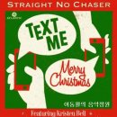 "메리 크리스마스라고 문자 보내줘" Text Me Merry Christmas - 스트레이트 노 체이서 & 크리스틴 벨 이미지