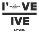 IVE THE 1ST ALBUM ＜I've IVE＞ VINYL LP ver. 초판 한정반 예약 판매 안내 이미지