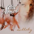 [연속듣기-켈틱뮤직] 켈틱우먼 Celtic Woman 의 앨범 "Lullaby" 수록곡 모음 이미지