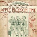 I'll Be With You In Apple Blossom Time -The Andrews Sisters - 이미지
