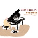 Eddie Higgins Trio – Best Of Best: Memories Eddie Higgins (2CD) 이미지