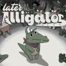 우리 가족이 날 죽이려 해요) Later Alligator 이미지