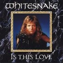 Is This Love - Whitesnake 이미지