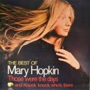 Those were the days (그때가 좋았지) / Mary Hopkin 이미지