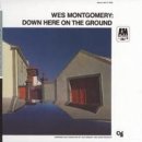 20260515 안녕하세요 엘피카페블루입니다!... Wes Montgomery [Down Here on the Ground](1968년)