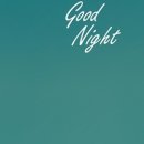 ﻿다시 만날 날까지 &#39;굿나잇&#39; 이미지