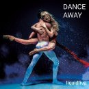 liquidfive - Dance Away 이미지