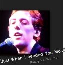 10월 월드팝정모 1부 선곡 / Just When I Needed You Most / Randy Ban Wermer 이미지