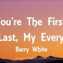 You're The First, The Last, My Everything / Barry White 이미지