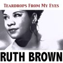 Teardrops from My Eyes - Ruth Brown - 이미지