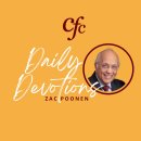 CFC DAILY DEVOTION ( SPEAKER : ZAC POONEN ) 이미지