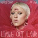 Brooke Candy Feat. Sia - Living Out Loud 이미지