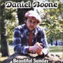 추억의 팝송...감회가 새롭네요.(Beautiful Sunday ㅡ Daniel Boone ) 이미지