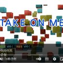 TAKE ON ME(하이라이트)Highlight