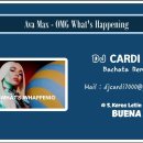 #40 : Ava Max - OMG What&#39;s Happening (DJ CARDI bachata remix) 이미지