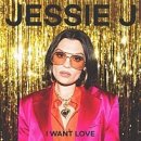 I Want Love - Jessie J | 아이원트러브 | 제시제이 이미지