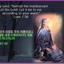 성탄절의 묵상 - 8 (마리아의 믿음의 결단과 순종) 이미지