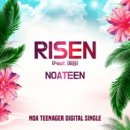 RISEN - 노아 틴에이저(Noa Teenager)//01-RISEN (Feat.예원) (복음성가 CCM 신보 미리듣기 MP3 가사) 이미지