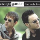Savage Garden - Truly Madly Deeply