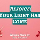 Rejoice! Your Light Has Come / 기뻐하라 주 오신다 (Mary McDonald) [칸타타중] 이미지