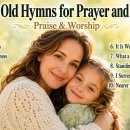 Peaceful Old Hymns for Prayer and Quiet Time | Sacred Worship Music 2026 이미지
