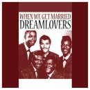 When We Get Married - The Dreamlovers - 이미지