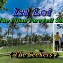 Isa Lei💞The Seekers(The Fijian Farewell Song) 이미지