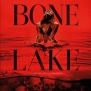 모건알렉스 | 영화 죽음의 호수 결말 줄거리 후기 정보 Bone Lake 2025