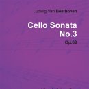 69 1 2 3 악장 A장조 가장조 Beethoven Cello Sonata No. 3 Op. 69 A Major 조성진 호크라인 뮤직 페스티벌