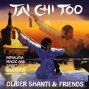 Tai Chi Too - Oliver Shanti &amp; Friends 이미지