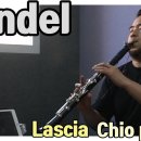 Lascia ch'io Pianga(울게하소서), Hendel/클라리넷 연주 이미지