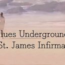 St. James Infirmary - Blues Underground 이미지