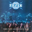 Tesla - [1990] Five Man Acoustical Jam(192) 이미지