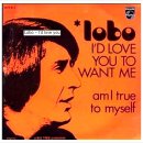 I`d Love You To Want Me -Lobo- 이미지