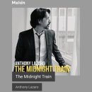 Anthony Lazaro - The Midnight Train [ 감성노래 / 분위기있는음악 ] 이미지