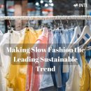 Making Slow Fashion the Leading Sustainable Trend 이미지